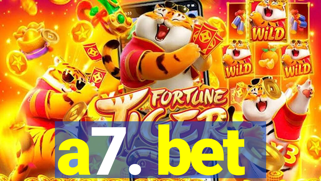 a7. bet